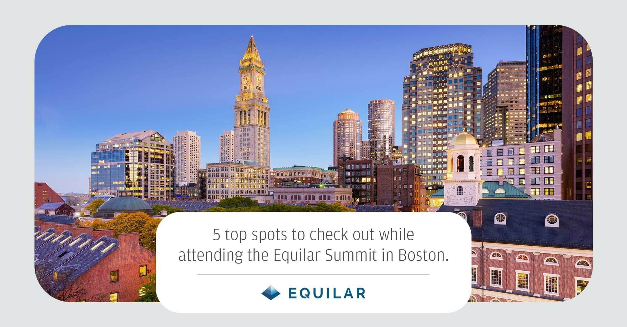 5 top spots to check out while attending the Equilar Summit in Boston